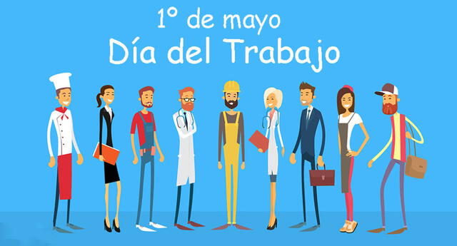 Día del Trabajador 2022: ¿por qué se celebra el 1 de mayo?