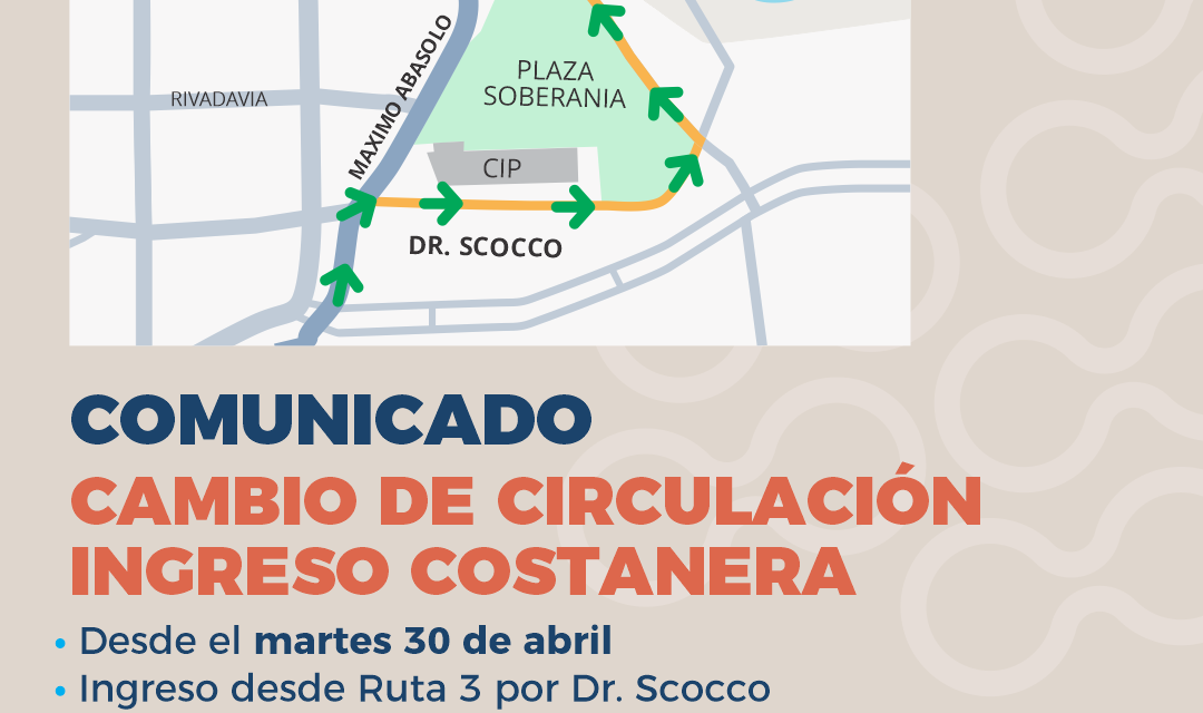 Cambia el sentido de ingreso y egreso de la Costanera céntrica